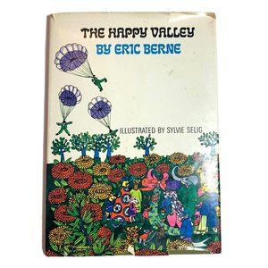The Happy Valley By Eric Berne Hardcover Book Acceptable